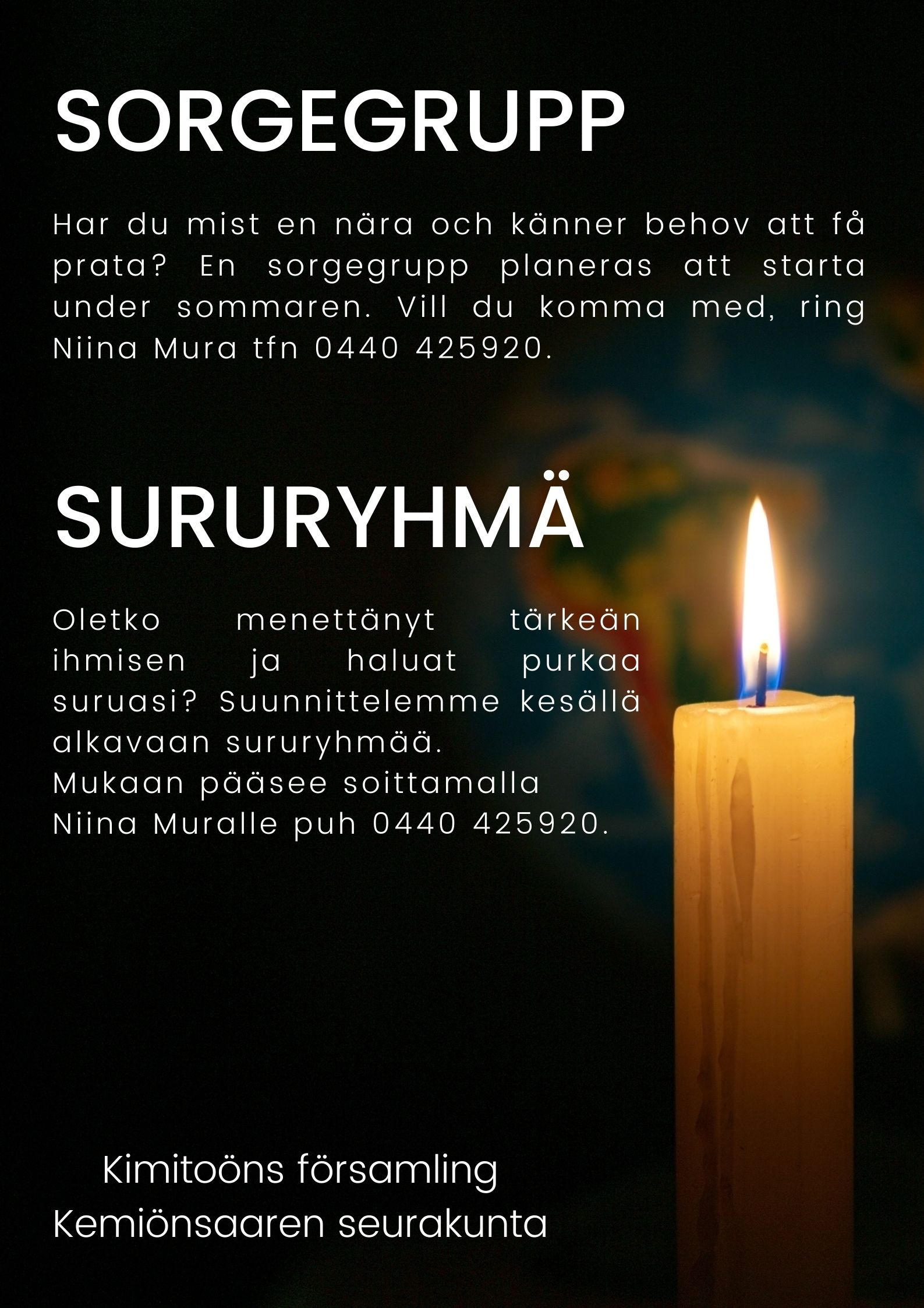 Affisch med information om soregruppen.